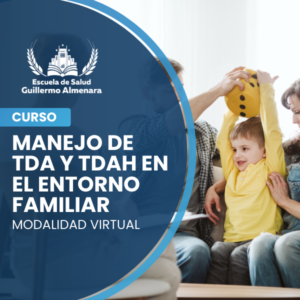 Manejo de TDA y TDAH en el entorno familia