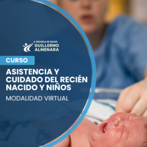 Asistencia y Cuidado del Recién Nacido y Niños